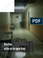 Doctor, Esto Es Lo Que Hay