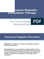 Transcranial Magnetic Stimulation Therapy: The Future Direction of Neuropsychiatry