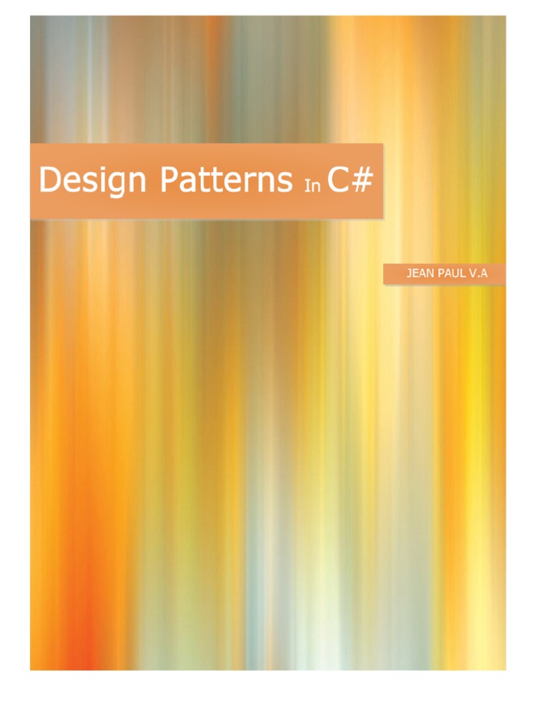 Jean Paul V.A - Design Patterns in C# - 2012 | PDF | Class (Computer ...