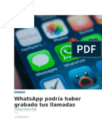WhatsApp Podría Haber Grabado Tus Llamadas