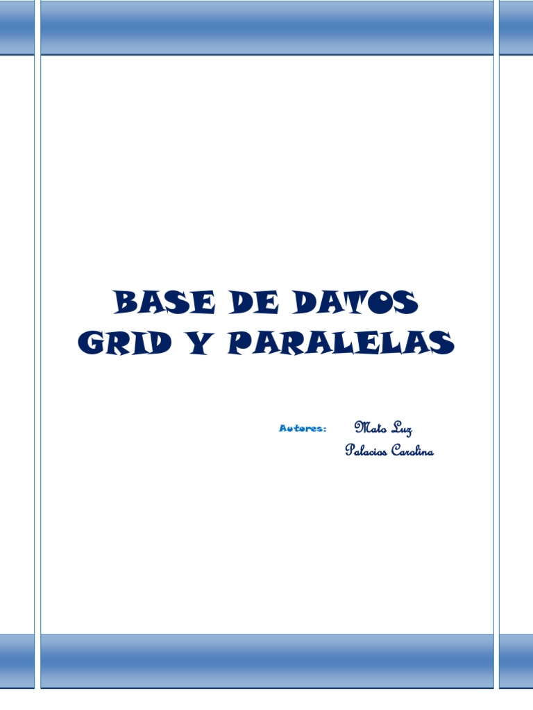 Base de Datos Grid y Paralelas2 | PDF | Computación distribuída | Bases ...