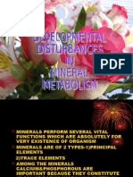 Developmental Disturbances in Mineral Metabolism