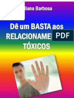 Ebook - Dê Um Basta Aos Relacionamentos Tóxicos - Por Eliana Barbosa