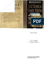 Luz Sobre a Idade Media - Regine Pernoud