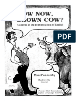 How Now, Brown Cow A Course in The Pronunciation of English, With Exercises and Dialogues - Mimi Ponsonby PDF