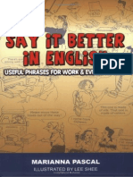 Say It Better in English Useful Phrases For Work and Everyday Life - Marianna Pascal