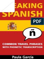 Speaking Spanish Common Travel Phrases With Phonetic Transcription - Paula García - 2015