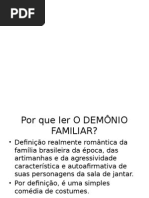 Apresentação o Demônio Familar