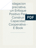 Indagacion Apreciativa. Un Enfoque Positivo para Construir Capacidad Cooperativa - E Book