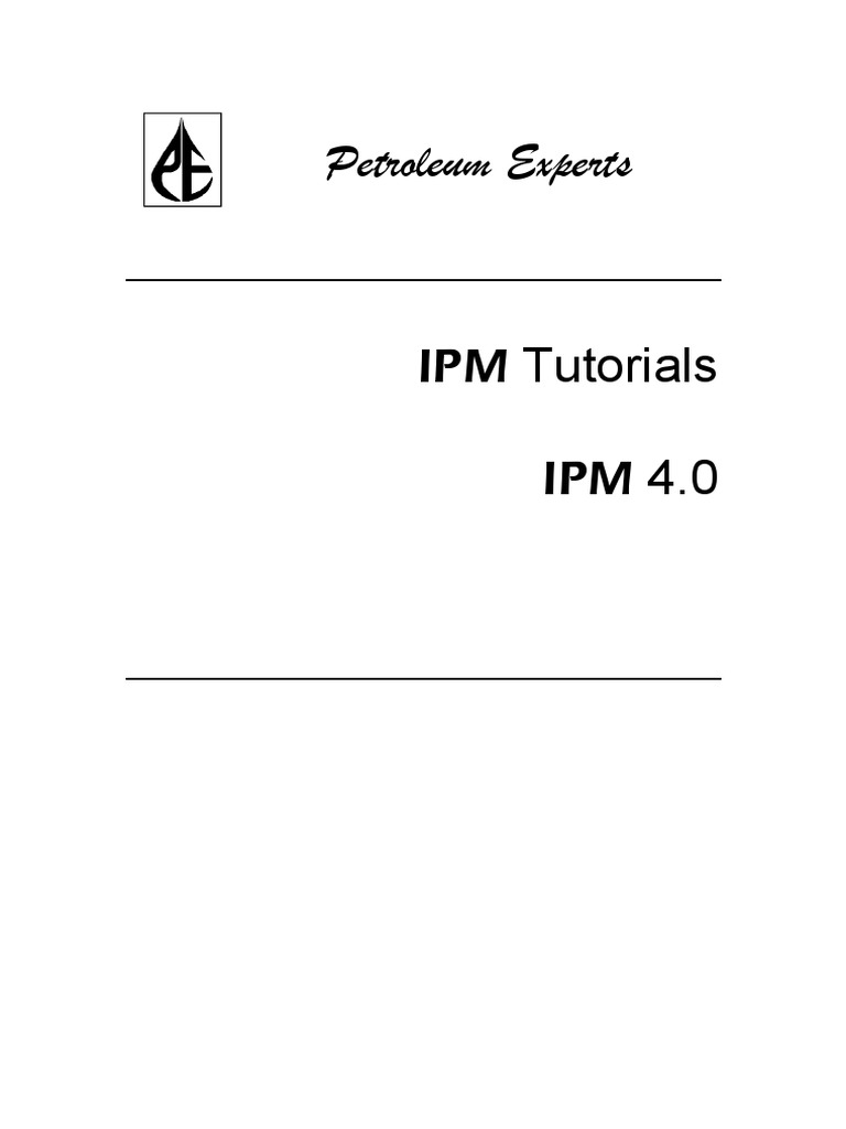 An Introduction to Petroleum Experts Software Tutorial Examples for IPM