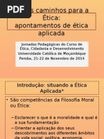 Novos Caminhos Para a Ética