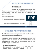 Agentes de Entrecruzamiento, Agentes Pirorretardantes, Agentes Bio Estabilizadores y Agentes Biocidas