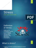 Stress: What? Why? When? How?