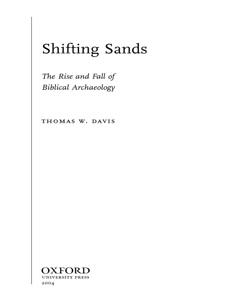 Shifting Sands: The Rise and Fall of Biblical Archaeology  PDF  Archaeology  Bible