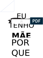 Eu Tenho A Melhor Mae