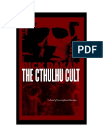 Rick Dakan The Cthulhu Cult, A Novel of Lovecraftian Obsession.2010