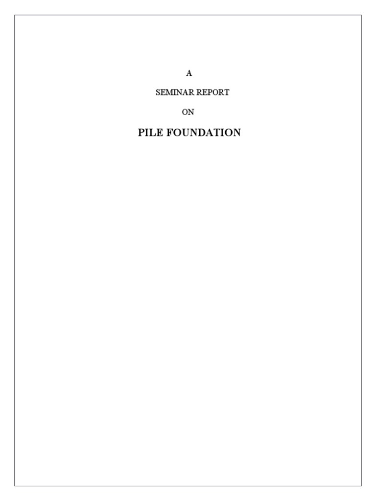 Pile Foundation | PDF | Deep Foundation | Civil Engineering