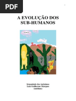 A Evolução Dos Sub Humanos
