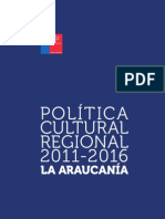 LA ARAUCANIA Politica Cultural Regional 2011 2016