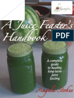 A Juice Feaster's Handbook