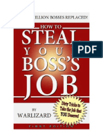 How To Steal Your Bosses Job