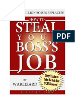 How to Steal Your Bosses Job
