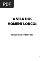 Andre Furtado a Vila Dos Homens Loucos