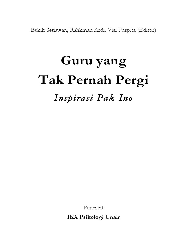 Guru Yang Tak Pernah Pergi Inspirasi Pak Ino