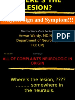 Why, . Sign and Symptom!!!: Anwar Wardy, MD - Neu Department of Neurology FKK Umj