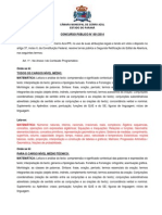 A Câmara Municipal de Cerro Azul/PR, no uso de suas atribuições legais e tendo em vista o disposto no artigo 37, inciso II, da Constituição Federal, resolve tornar pública a Segunda Retificação do Edital de Abertura, nos seguintes termos