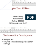 A Simple Text Editor: Presented by Nakib Aman Roll No:110131 CSE Department, PUST