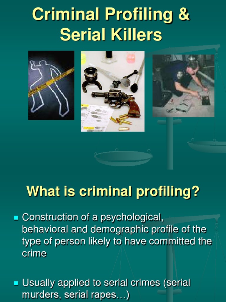 Criminal Profiling Offender Profiling Serial Killer