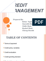 Credit Management: Prepared By: Ketan Vagh Saurabh Raval Nidhi Shah Kushal Shah Chirag Parekh