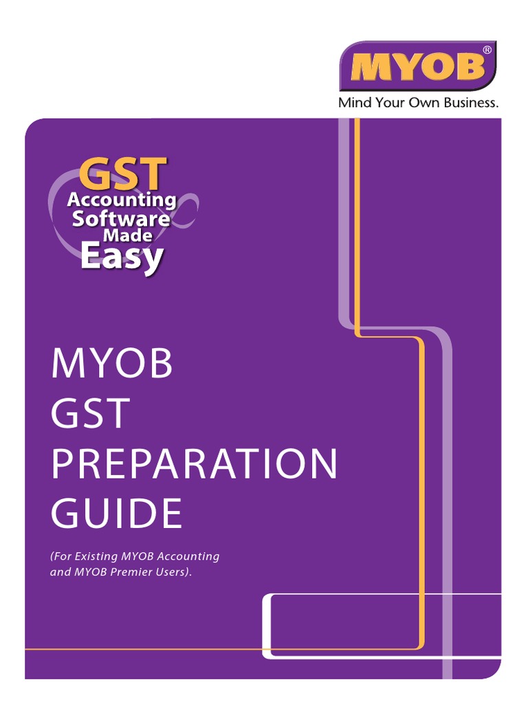 MYOB GST Preparation Guide (Existing Users) Invoice Value Added Tax