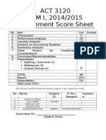 ACT 3120 SEM I, 2014/2015 Assignment Score Sheet: We Hereby Confirm That This Project Paper Is Our Collective Work