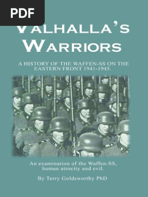 Valhalla S Warrior A History Of The Waffen Ss On The Eastern Front 1941 1945