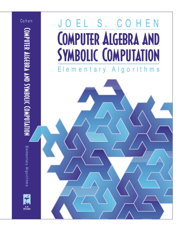Computer Algebra and Symbolic Computation Elementary Algorithms ...