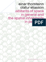 To The Habitants of Space in General and The Spatial Inhabitants in Particular
