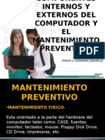 Componentes Internos y Externos Del Computador y El Mantenimiento Preventivo