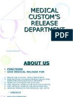 Medical Custom ' S Release Department