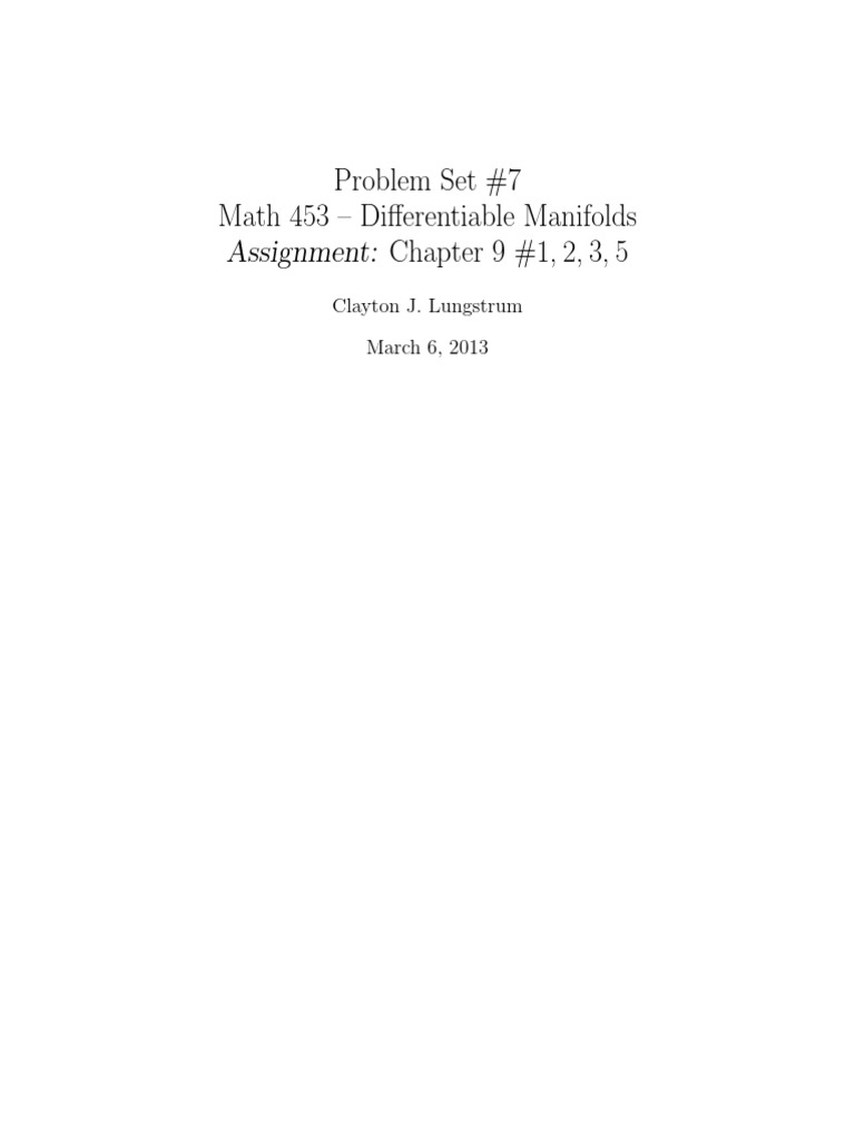 Problem Set #7 Math 453 - Differentiable Manifolds Assignment: Chapter ...