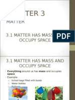 Matter: 3.1 Matter Has Mass and Occupy Space