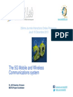 The 5G Mobile and Wireless Communications System: 20ème Journée Interactions Ondes-Personnes Jeudi 19 Décembre 2013