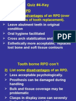 Quiz #4-Key: Tooth Borne RPD 1) List Some Advantages of An RPD (Over Other Modes of Tooth Replacement)