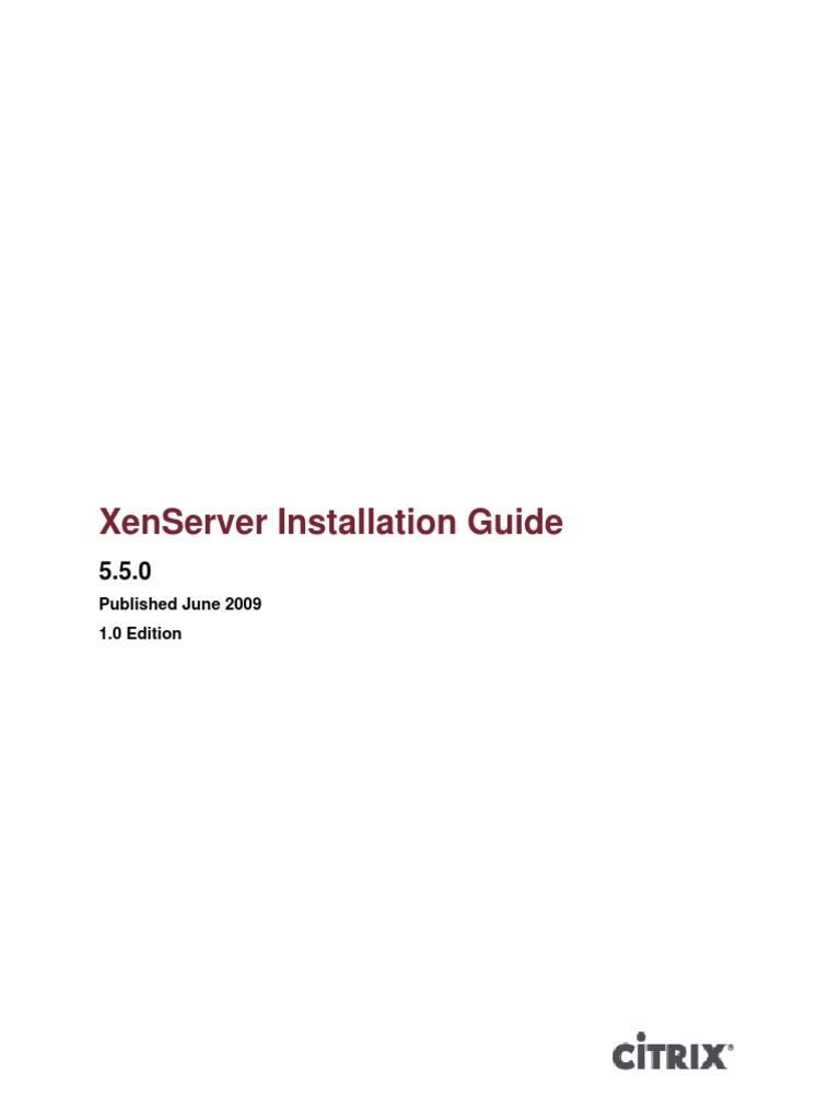 XenServer 5.5.0 Installation Guide | PDF