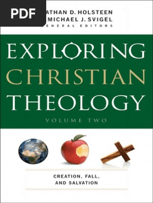 Exploring Christian Theology Volume 2 Creation Fall And Salvation Grace In Christianity Genesis Creation Narrative