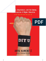 DIY U: Edupunks, Edupreneurs, and The Coming Transformation of Higher Education