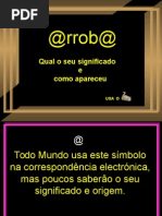 Arroba - @ -  Saiba o seu significado