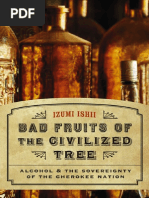 Download  Bad Fruits of the Civilized Tree Alcohol and the Sovereignty of the Cherokee Nation 2008 by Kefron Primeiro SN265789758 doc pdf