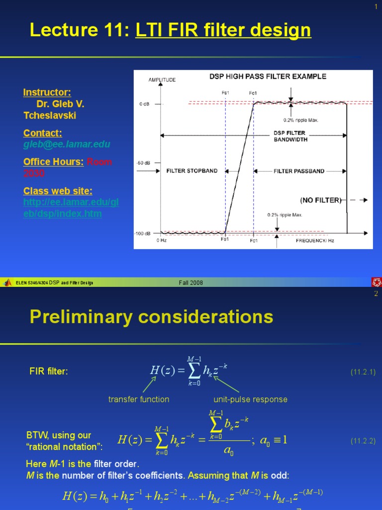 Lecture 11 LTI FIR Filter Design Instructor Dr. Gleb V. Tcheslavski